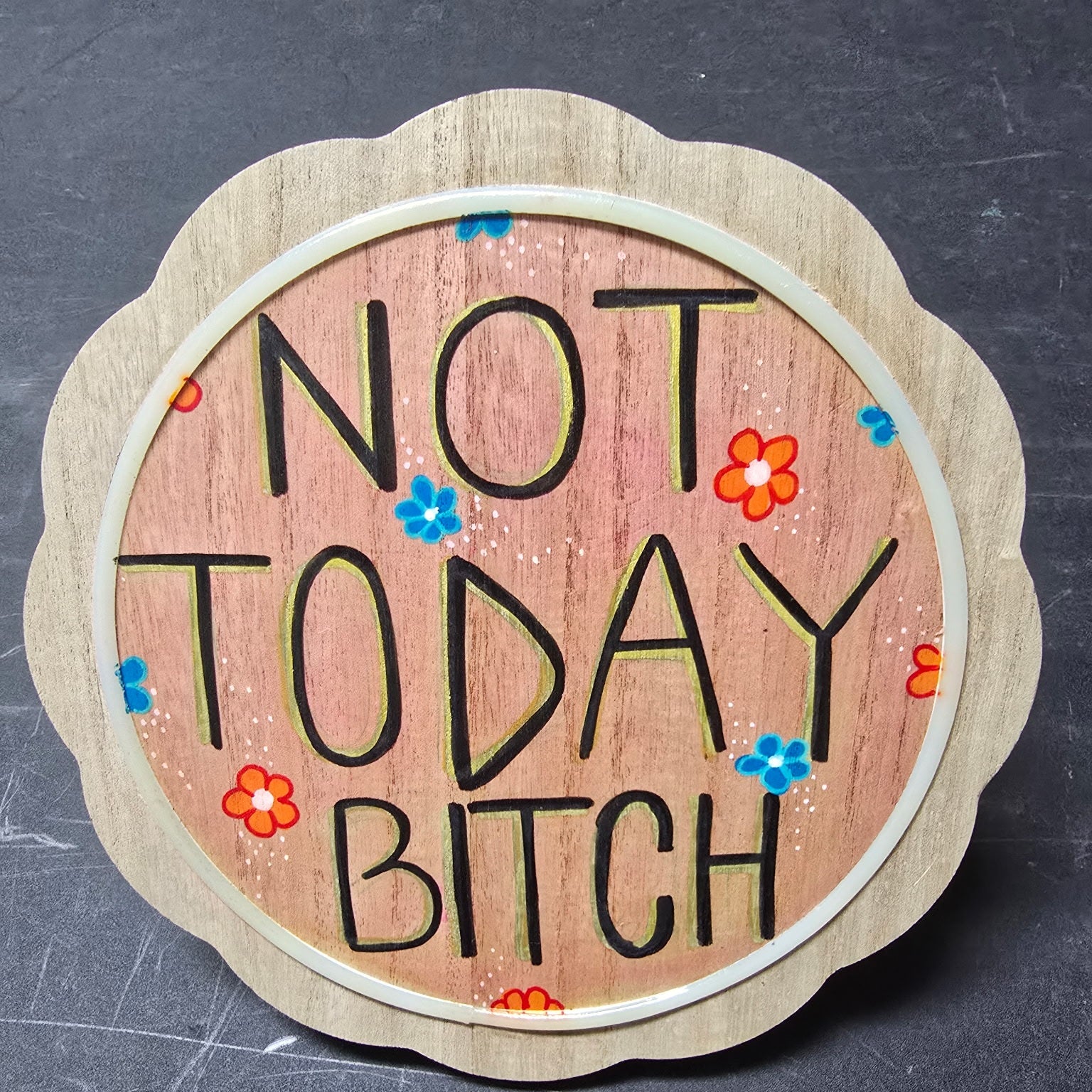 Not today