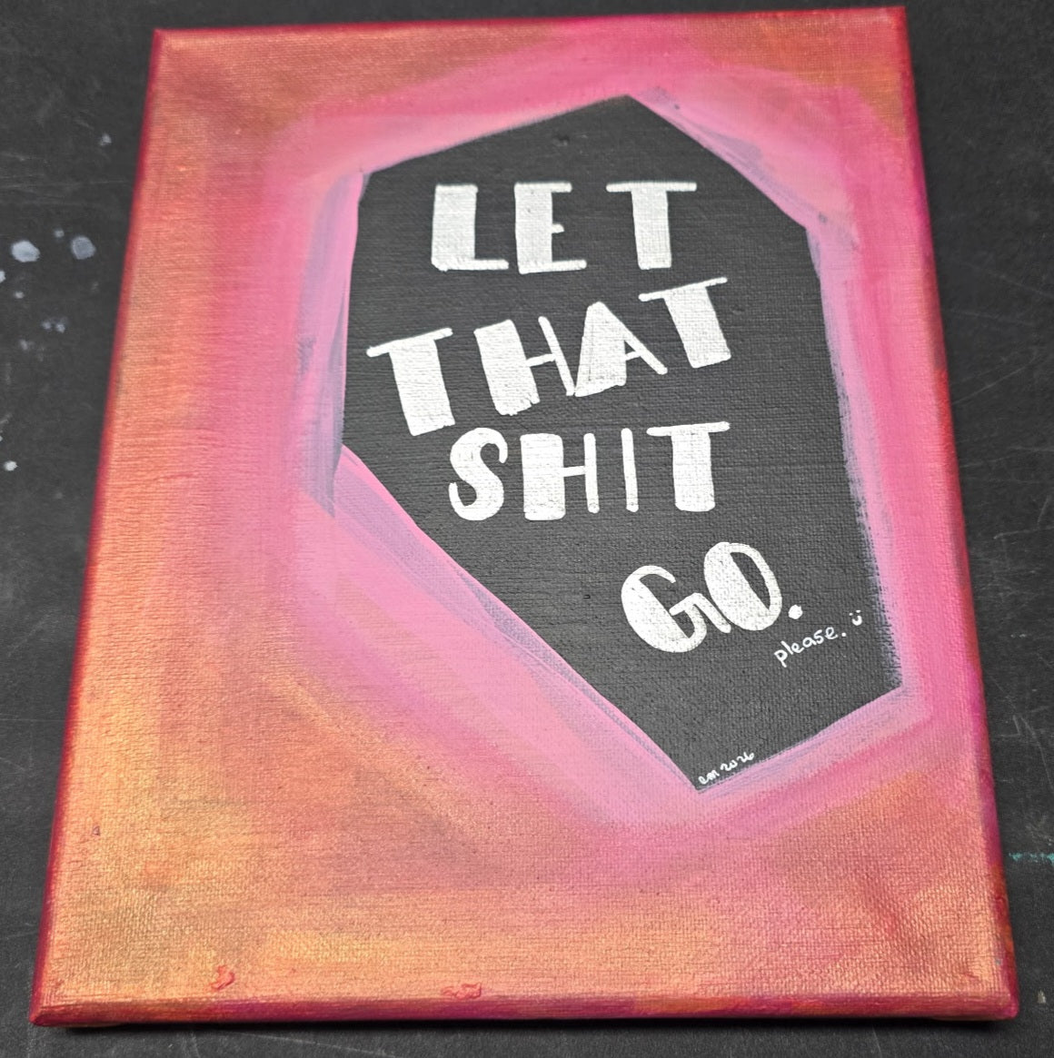 Let That Shit Go.